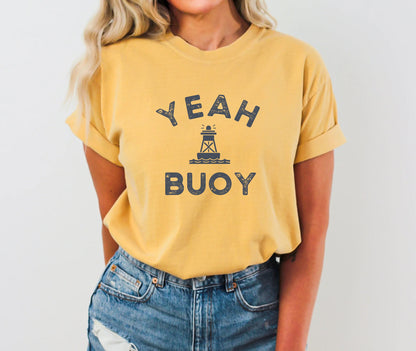 Yea Buoy Funny Summer Shirt for Boating Enthusiasts